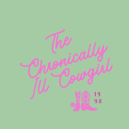 The Chronically Ill Cowgirl